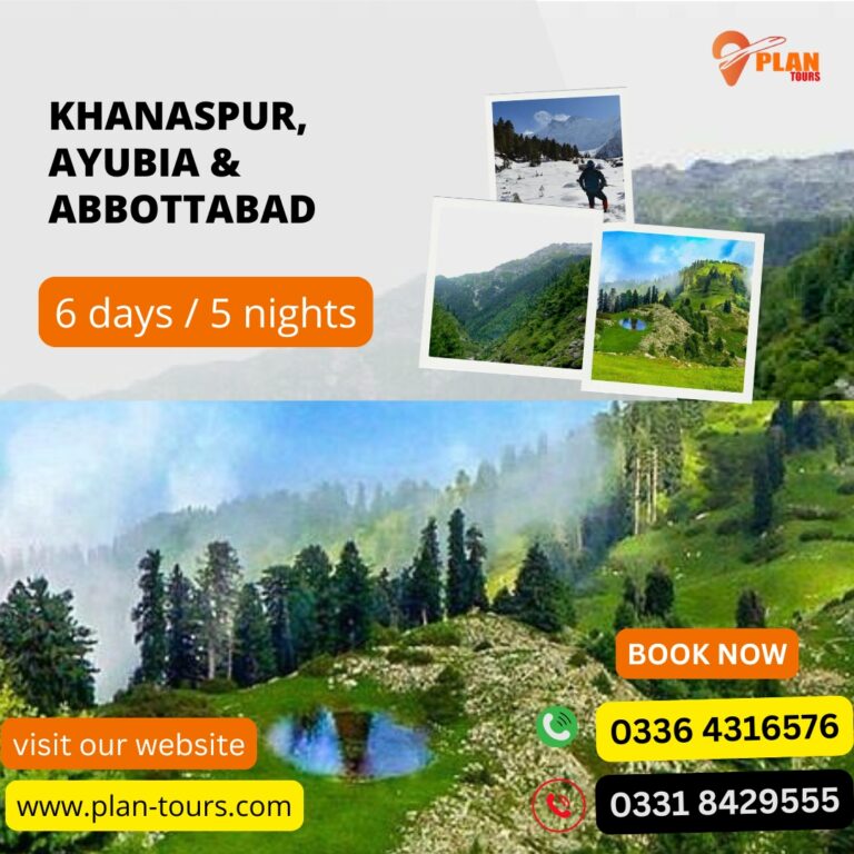 5 Nights And 6 Days Tour Khanaspur, Ayubia, And Abbottabad