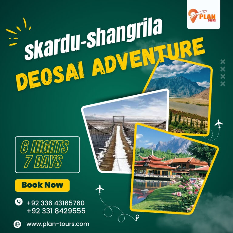 6 Nights And 7 Days Tour Skardu – Shangrila – Deosai Adventure