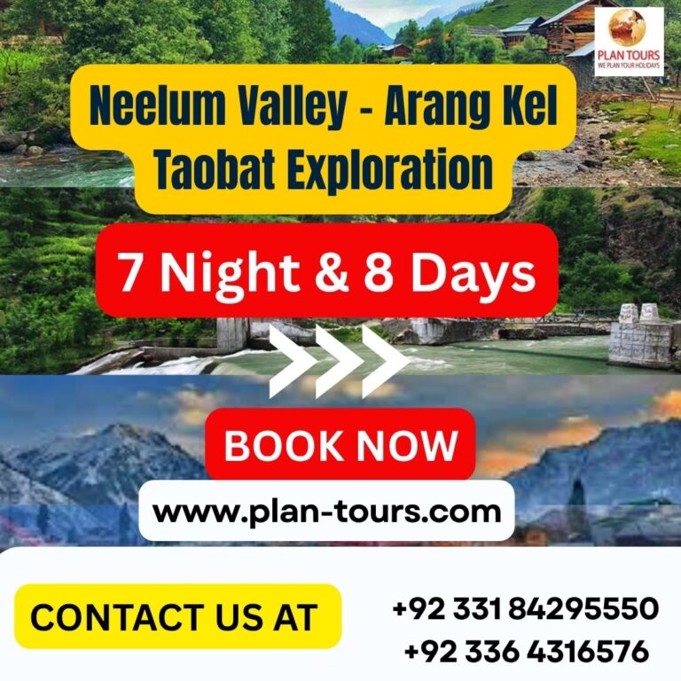 7 Nights And 8 Days Tour Neelum Valley – Arang Kel – Taobat Exploration