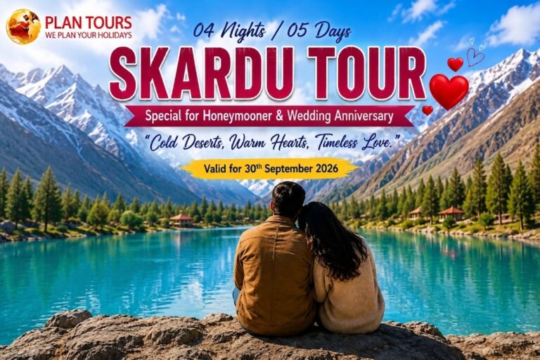 Skardu Honeymoon Escape – Cold Deserts, Warm Hearts